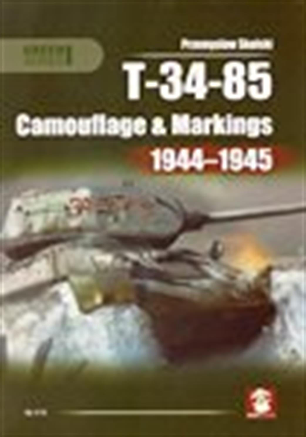 9788363678661 T-34-85 Camouflage & Markings Book 1944-1945 by Przemyslaw Skulski