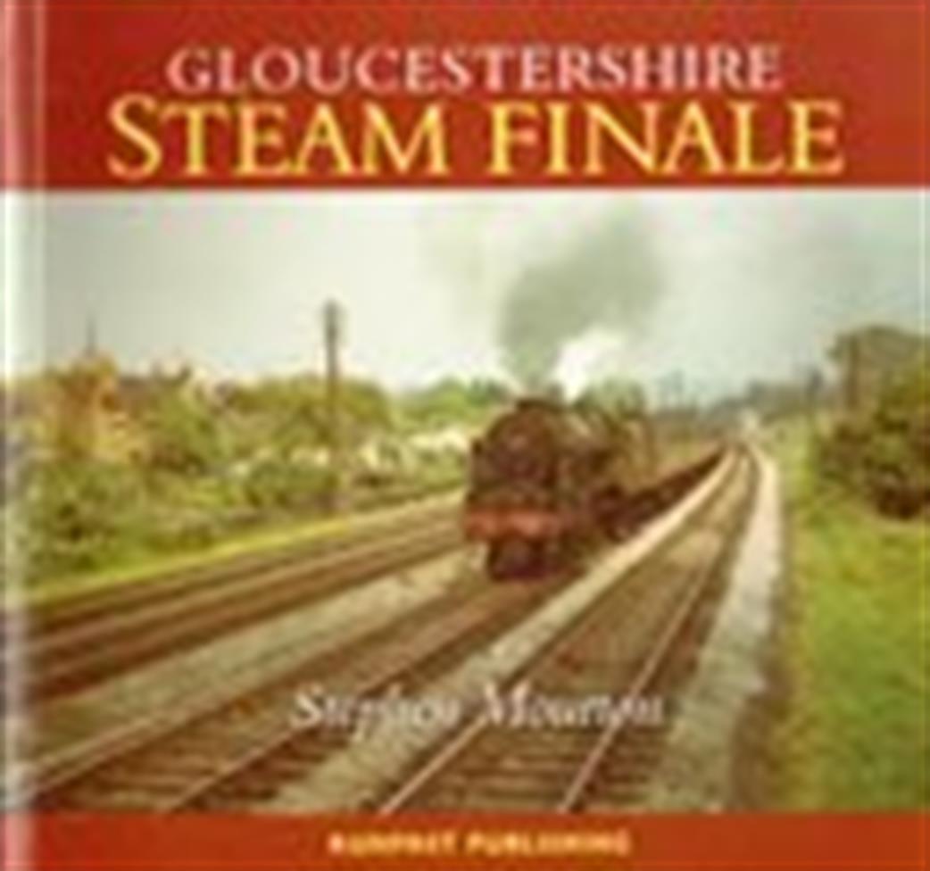 9781870754507 Gloucestershire Steam Finale Book By Stephen Mourton