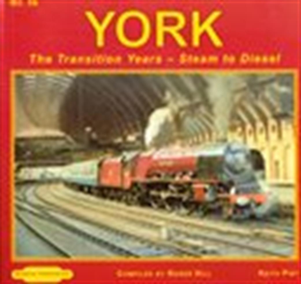 9781907094606 York. The transition Years Steam to Diesel Book by Keith Pirt