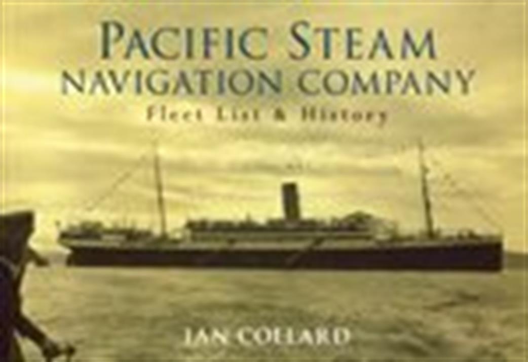 Amberley Publishing  9781445634845 Pacific Steam Navigation Company by Ian Collard
