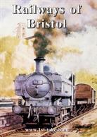 Railways Of BristolDuration 70 Mins