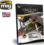 MODELLING SCHOOL AIRCRAFT WEATHERING BOOKThe book is aimed at both new modellers and experienced modellers looking to improve or just get that kick of inspiration; there's something for everyone in the packed 240 pages.