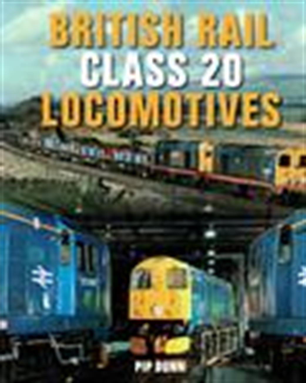 Crowood Press  9781785000980 British Rail Class 20 Locomotives By Pip Dunn