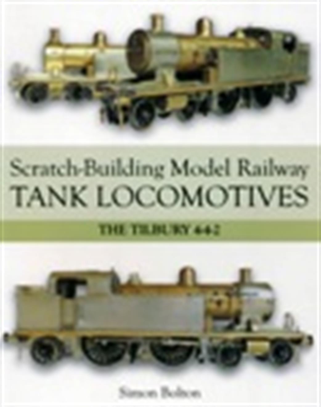 Crowood Press  9781785001413 Scratch-Building Model Railway Tank Locomotives