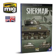SHERMAN, the American Miracle. In this new AMMO publication, you will find all the necessary information required to paint and weather all your modelling projects involving this famous American-built tank.