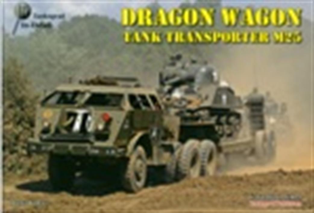 Tankograd  DW Dragon Wagon Tank Transporter M25 Reference book by  Jochen Vollert