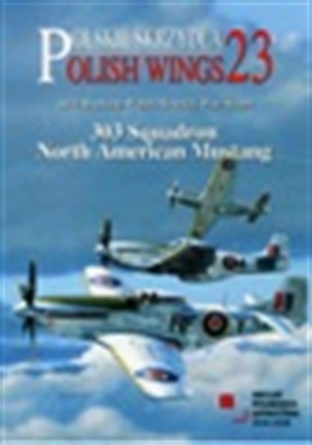 9788365281807 303 Squadron North American Mustang By Steve Brooking, Wojtek Matusiak, Piotr Sikora