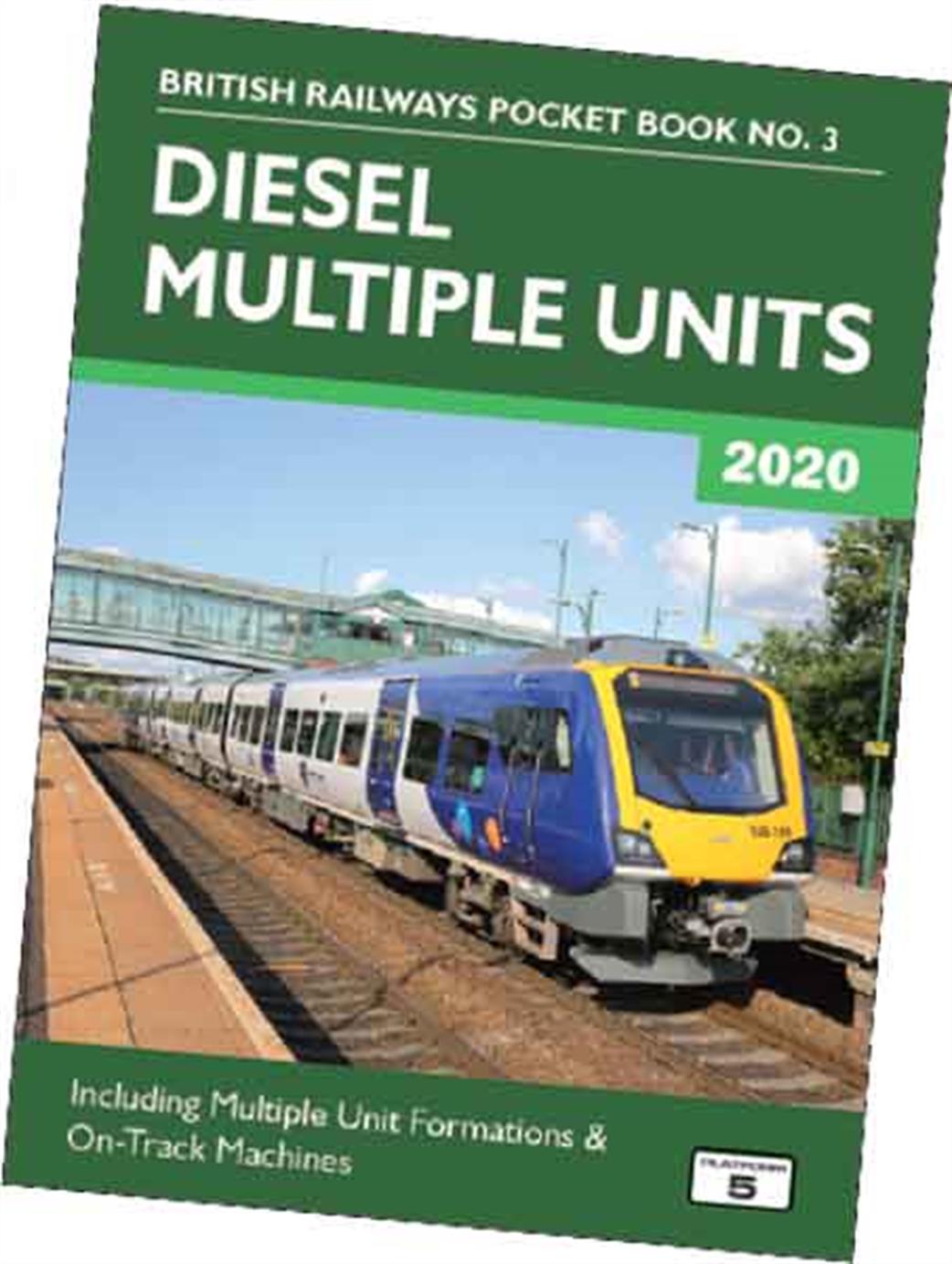 Platform 5 BRPB3 20 British Railways Diesel Multiple Units and On-Track Machines 2020 Pocket Book