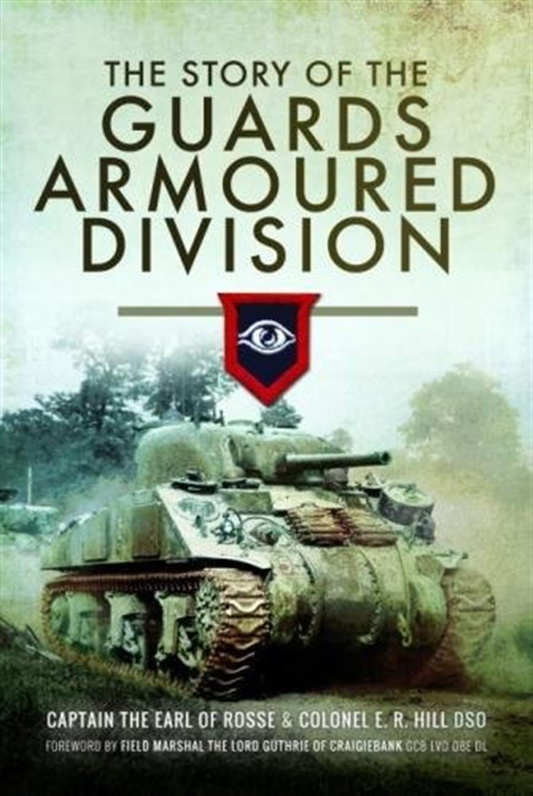Pen & Sword   9781526700438 The Story of The Guards Armoured Division