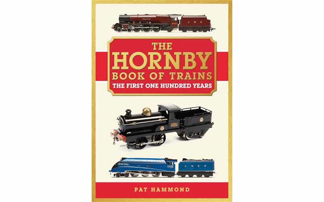 Hornby R8158 The Hornby Book of Trains Centenary Edition by Pat Hammond OO