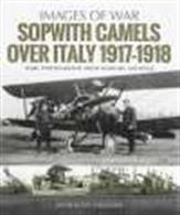 Images of War Sopwith Camels over Italy 1917-18 9781526723086Rare photographs from the wartime archives.Author: Norman Franks.Publisher: Pen &amp; Sword.Paperback. 106pp. 19cm by 24cm. 
