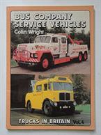 Bus Company Service Vehicles 9780907941200This book dates from the mid 1980s in the Trucks in Britain Series originally published under the Wyvern imprint.Author: Colin Wright.Publisher: Wyvern Publishing.Paperback. 80pp. 17cm by 24cm.