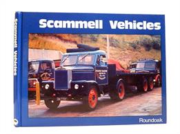 Scammell Vehicles 9781871565027f you've got a load to move- get a Scammell!Hardback. 64pp. 25cm by 19cm.