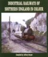 Industrial Railways of Southern England in Colour 9781906419813Giving a flavour of the industrial railway scene found in the South of England little more than 50 years ago.Hardback. 96pp. 27cm by 21cm.