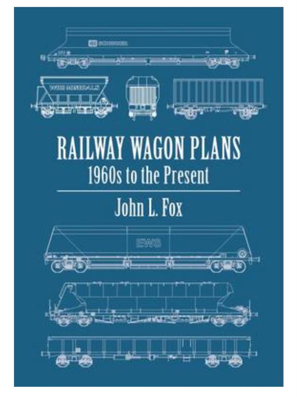 Ian Allan Publishing  9780711038431 Railway Wagon Plans 1960s to present Book by John L Fox