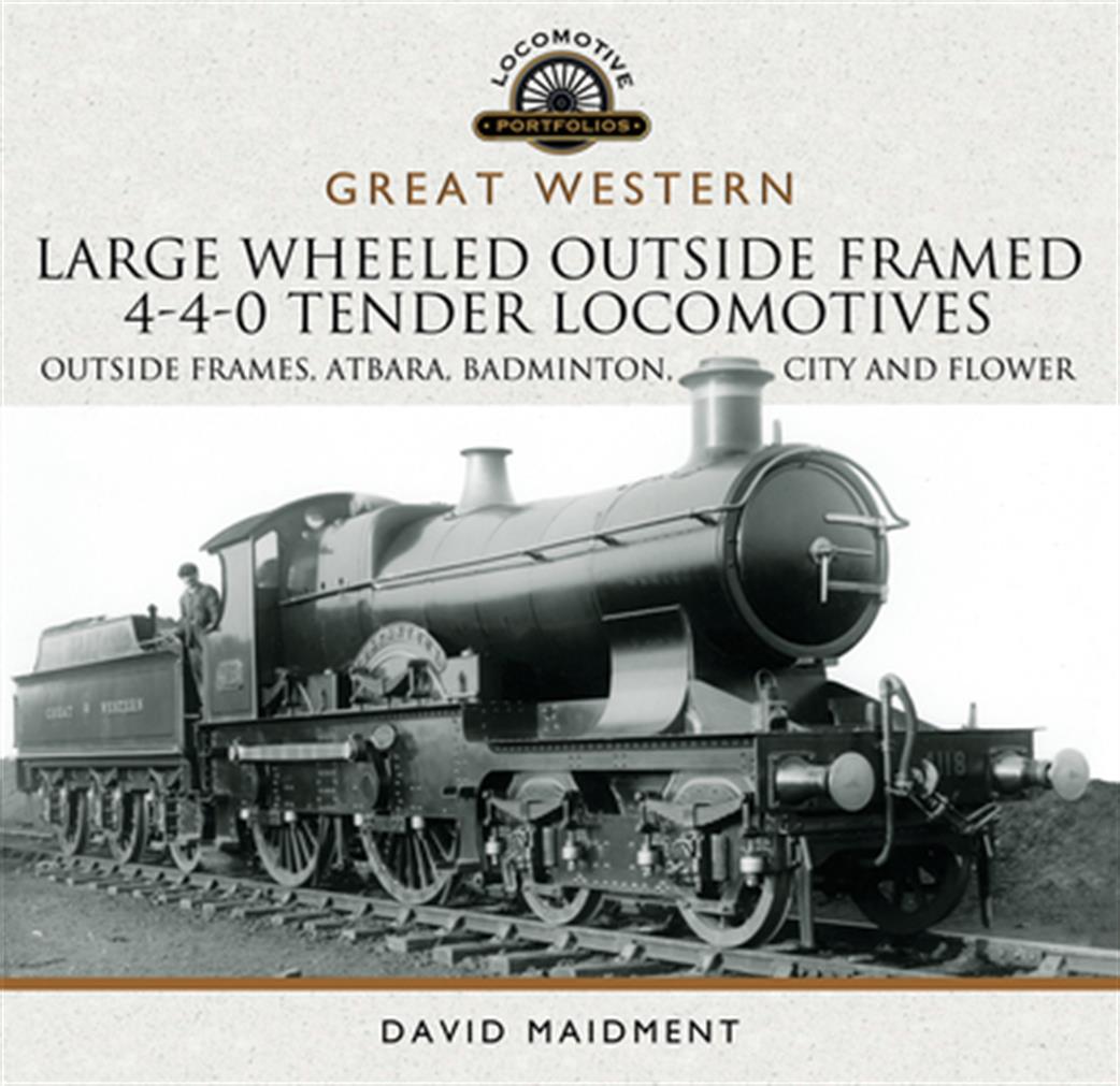 Pen & Sword  9781526700957 GW Large Wheeled Outside Framed 4-4-0 Book by David Maidment