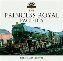 The Princess Royal Pacific's 9781473885783