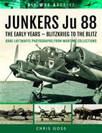 Junkers Ju88 9781848324756One of the 'Air War Archive' series featuring rare Luftwaffe photos.Paperback. 147pp. 18cm by 24cm.