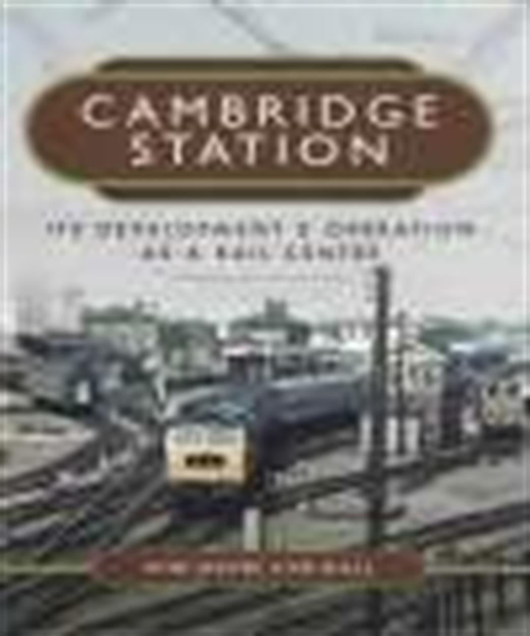 Pen & Sword 9781473869042 Cambridge Station by Rom Shorland-Ball