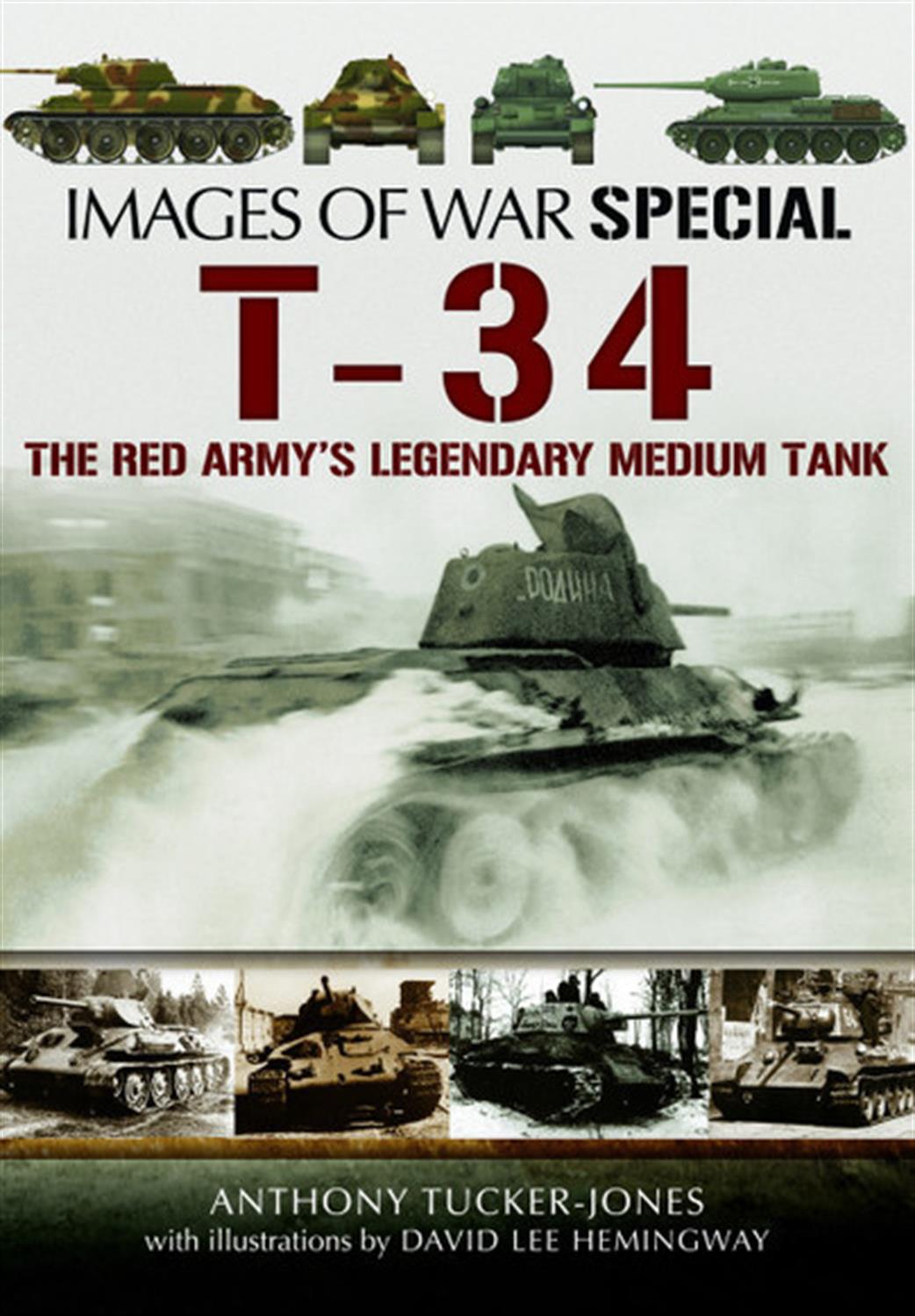 Pen & Sword 9781781590959 Images of War Special T-34 by Anthony Tucker-Jones