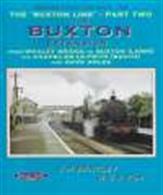 Scenes from the past. The 'Buxton Line'. Author: J. M. Bentley &amp; G.K. Fox. Publisher: Booklaw/Foxline. Paperback. 128pp. 20cm by 27cm.