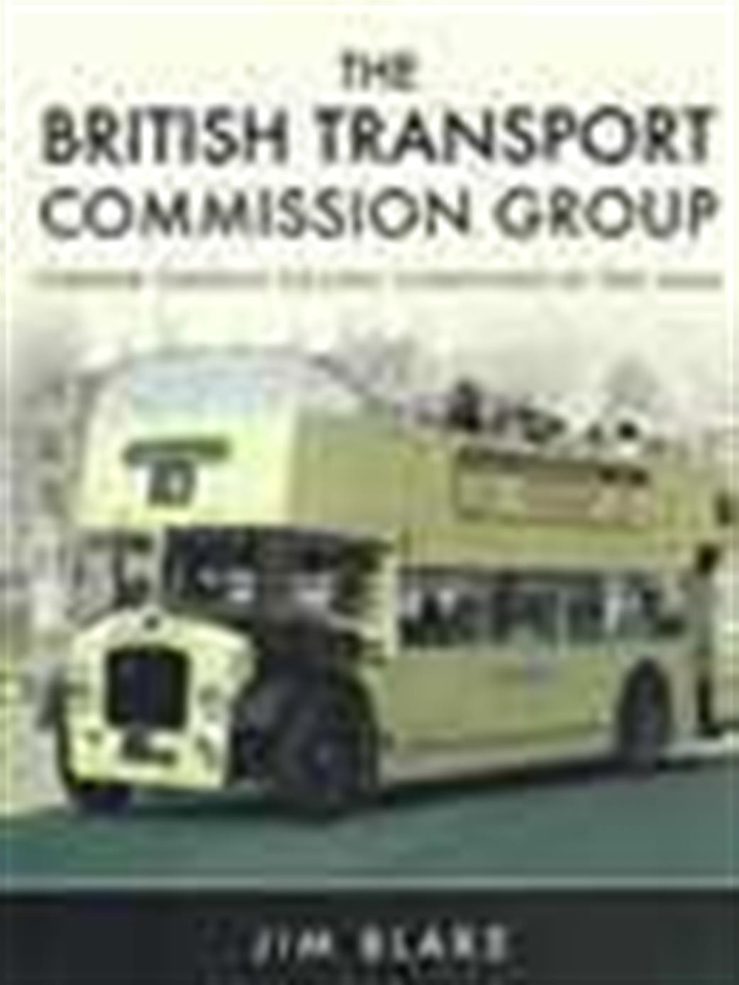 Pen & Sword  9781473857223 The British Transport Commission Group Book by Jim Blake
