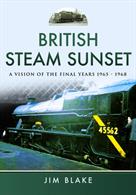 British Steam SunsetA Vision of the Final Years 1965 - 1968.Hardback. 112pp. 22cm by 28cm.