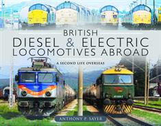 A factual and pictorial colour history of the second life overseas of British locomotives. Author: Anthony P. Sayer. Publisher: Pen &amp; Sword Hardback. 288pp. 25cm by 19cm.