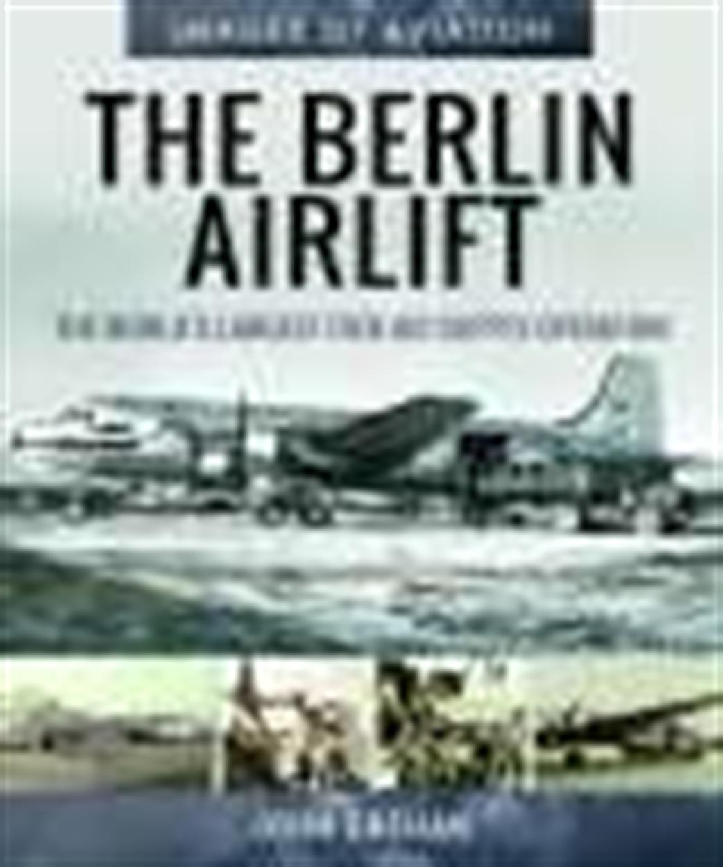 Pen & Sword  9781526758262 Images of War The Berlin Airlift by John Grehan