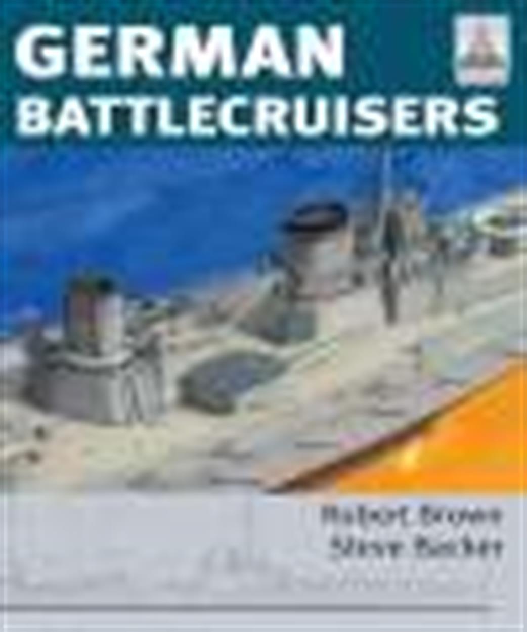 Seaforth Publishing 9781848321816 German Battlecruisers Ship Craft by Robert Brown & Steve Backer