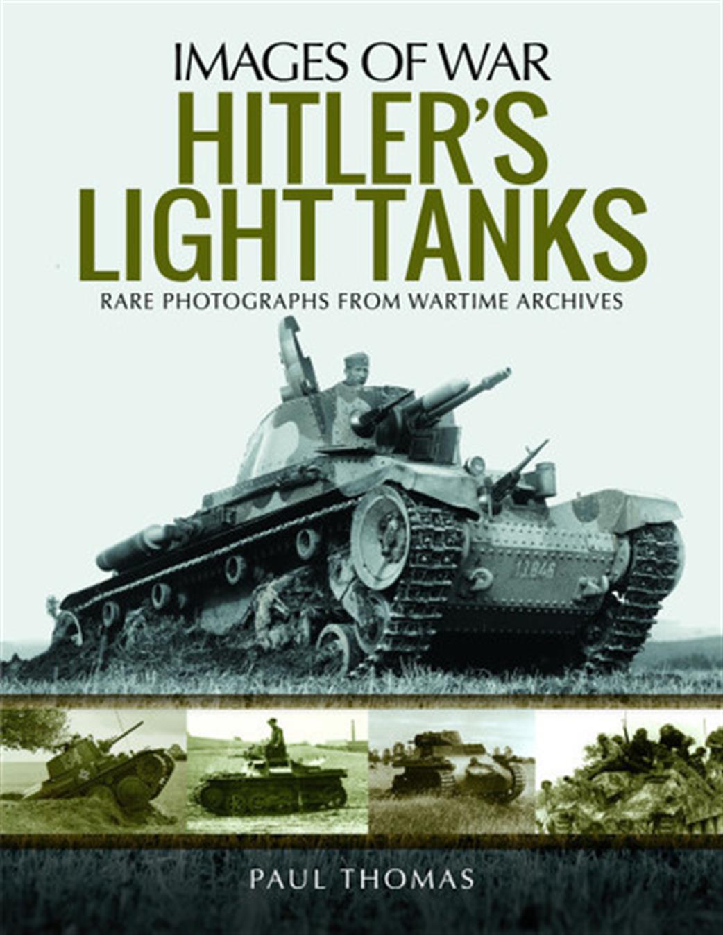 Pen & Sword  9781526741660 Images of War Hitler's Light Tanks by Paul Thomas