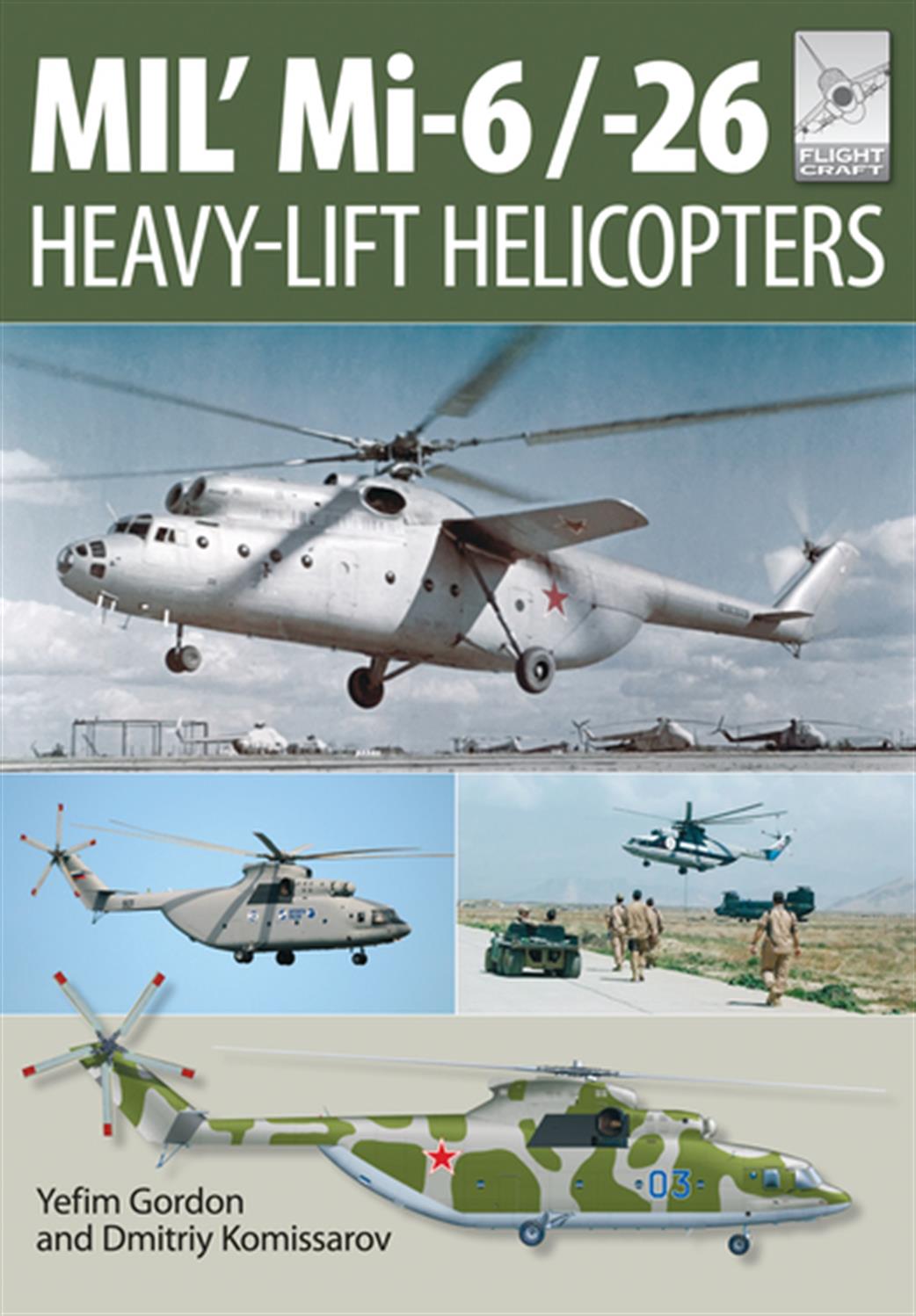 Pen & Sword  9781473823891 FlightCraft 10 Mil Mi6/-26 Heavy Lift Helicopters book