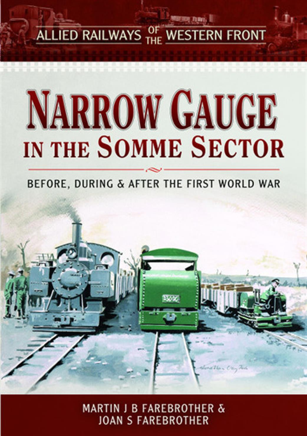 Pen & Sword  9781473887633 Narrow Gauge in the Somme Sector
