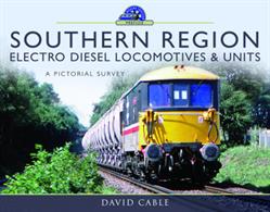 9781526720610 Southern Region Electro Diesel Locomotives &amp; Units