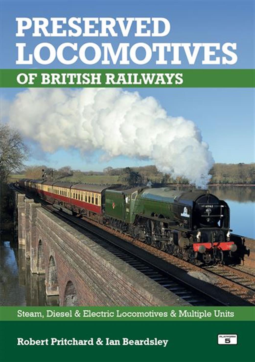 Platform 5  PRES 20 Preserved Locomotives of British Railways 20th edition