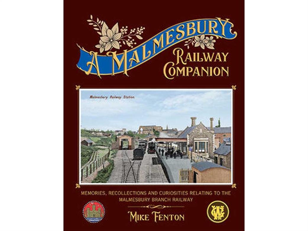 Lightmoor Press Malmesbury Railway Companion by Mike Fenton