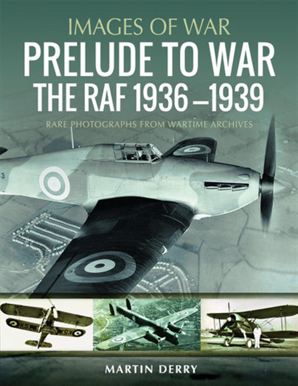 Pen & Sword  9781526754820 Images of War Prelude to War-The RAF 1936 - 1939