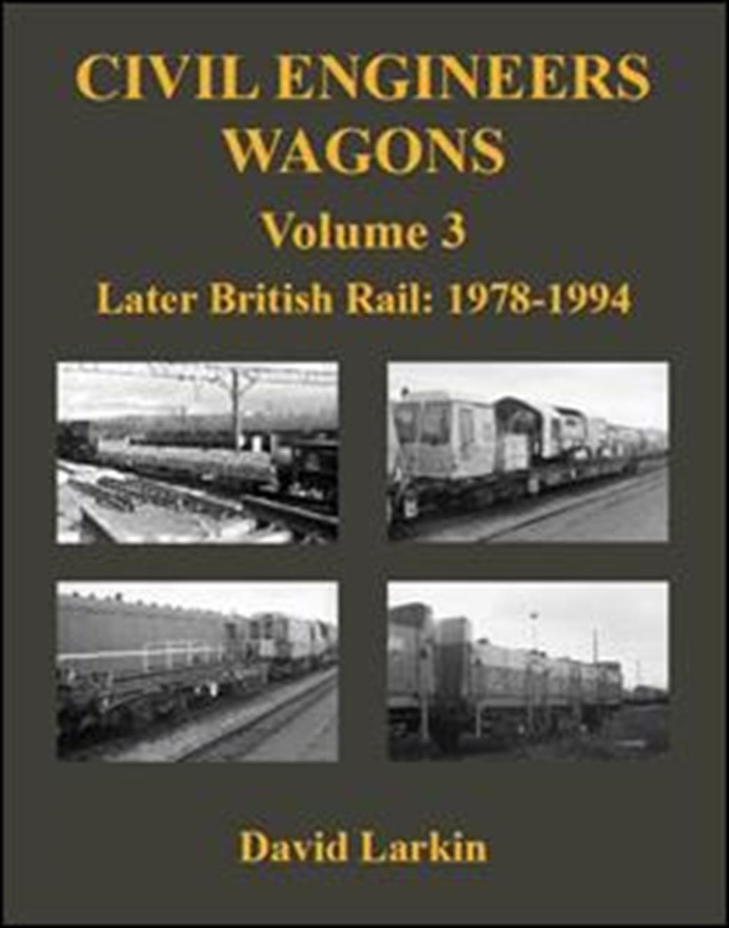 9781905505258 Civil Engineers Wagons Volume 3 Later British Rail: 1978-1994