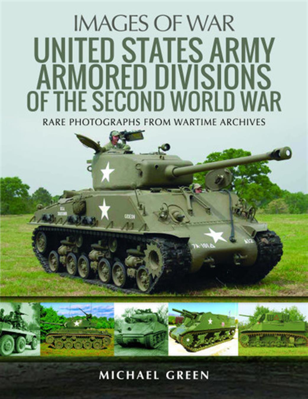 Pen & Sword  9781526717252 Images of War United States Army Armored Divisions of the Second World War