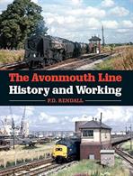 The Avonmouth Line History and working 9781785004377
