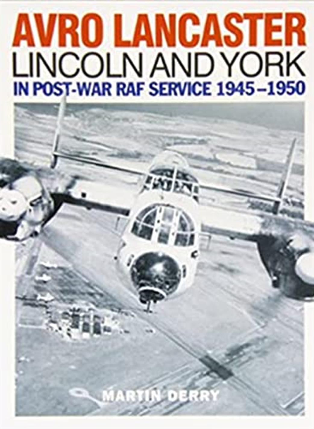 9781905414130 Avro Lancaster, Lincoln & York in post war Service 1945 to 1950 by Martin Derry