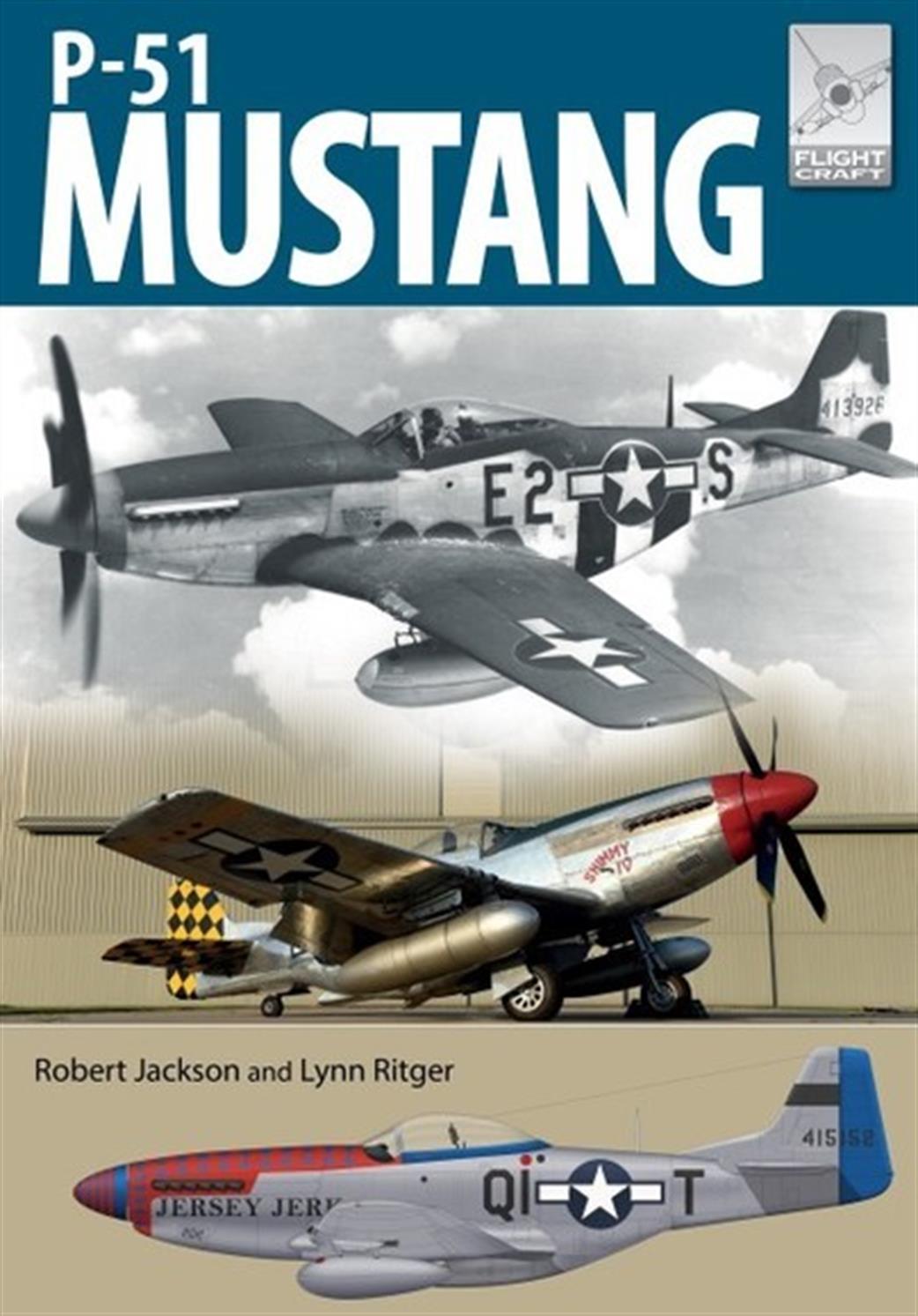 Pen & Sword  9781526759900 FlightCraft 19 P-51 Mustang Book by Robert Jackson & Lynn Ritger