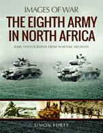 Images Of War Eight Army in North Africa 9781526723796