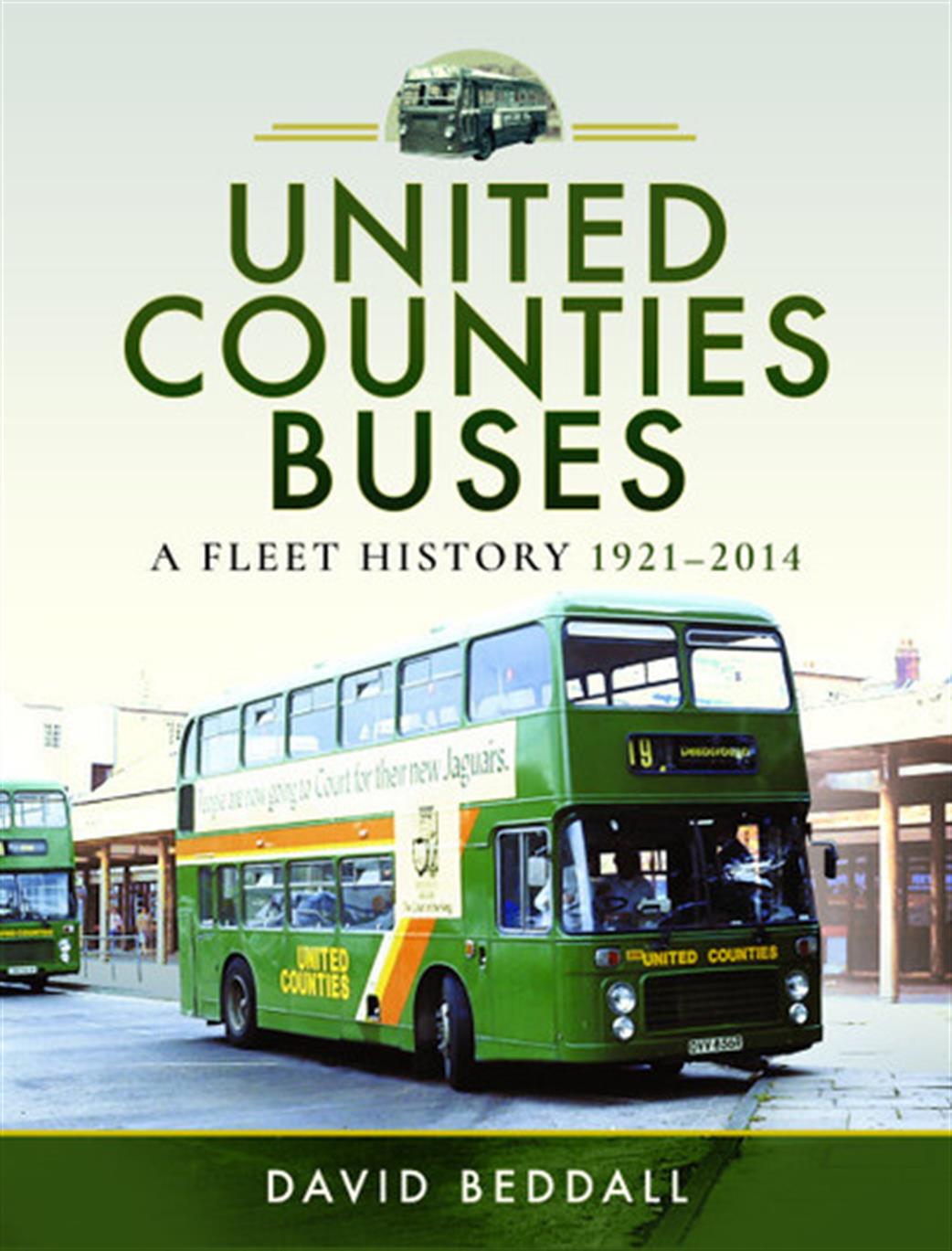 Pen & Sword  9781526755544 United Counties Buses A Fleet History 1921 to 2014 Book by David Beddall
