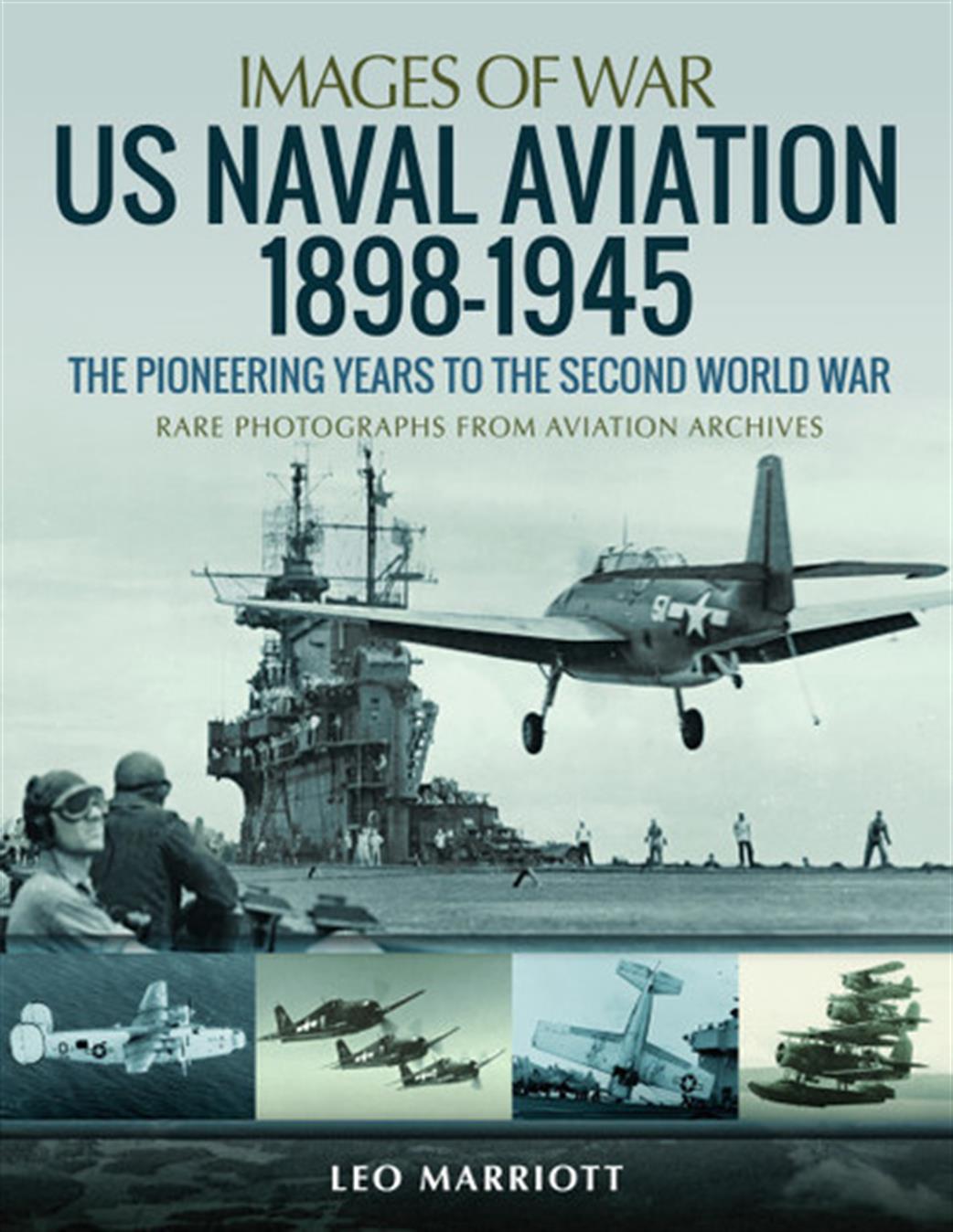 Pen & Sword  9781526785398 Images of War US Naval Aviation 1898-1945 by Leo Marriott