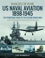 Images of War US Naval Aviation 1898-1945
