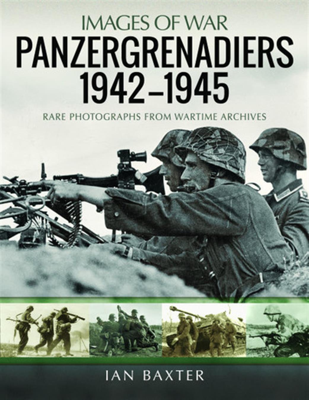 Pen & Sword  9781399003742 Images of War Panzergrenadiers 1942–1945