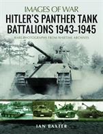 Images of War Hitler's Panther Tank Battalions 1943–1945