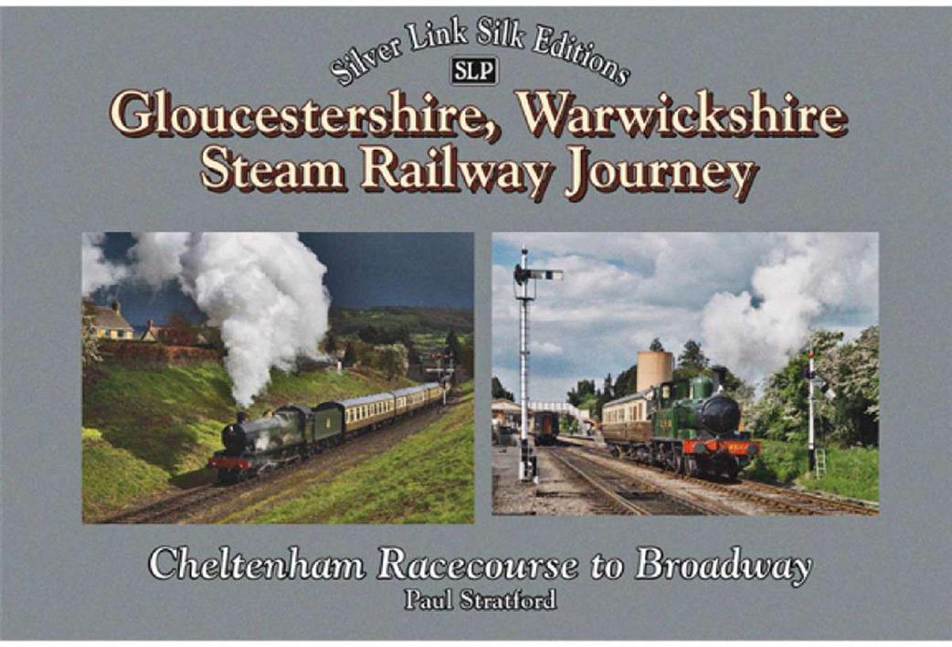 9781857945560 A Gloucestershire Warwickshire Steam Railway Journey