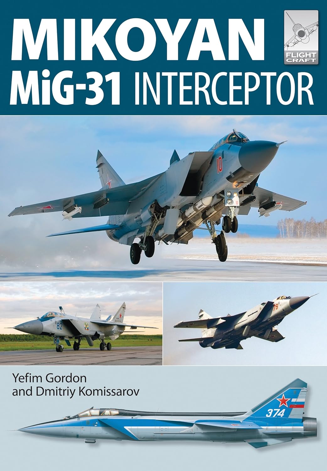 Pen & Sword  9781473823921 FlightCraft 8 Mikoyan MIG 31 Aircraft Book